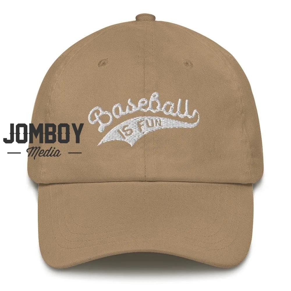 Baseball Is Fun | Dad Hat