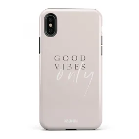 Good Vibes Only