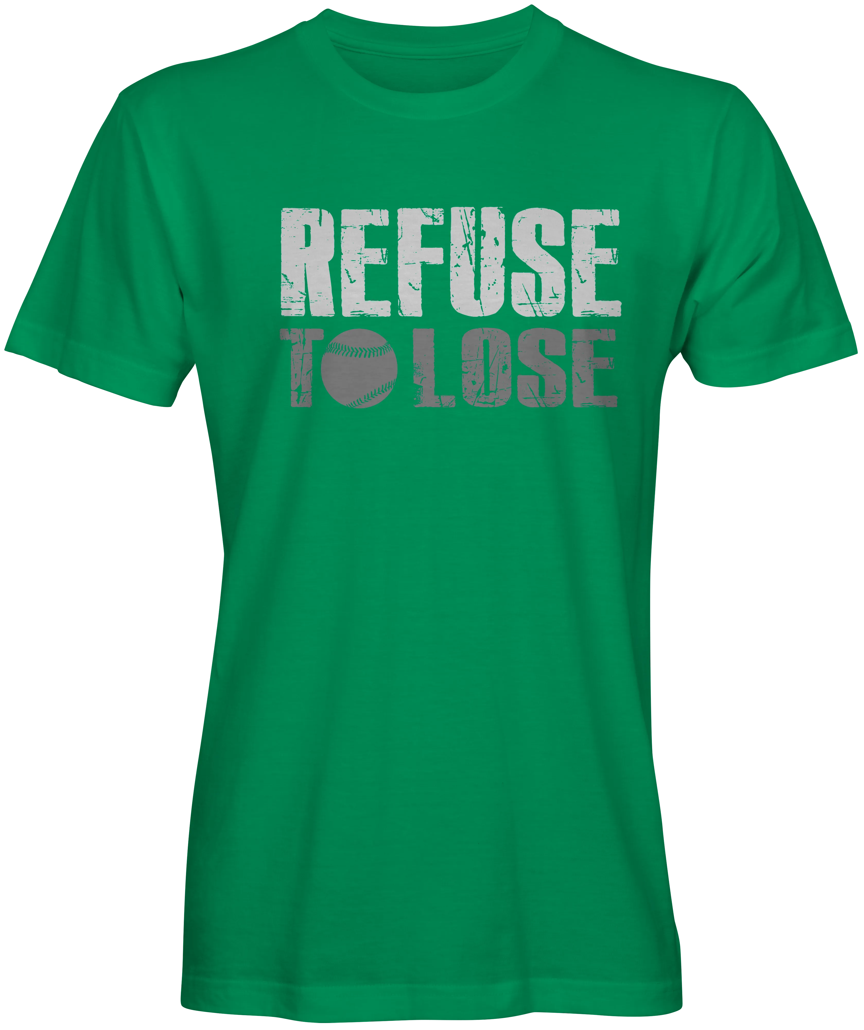 Refuse To Lose  Baseball Slogan Tee